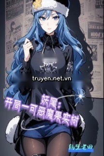 Fairy Tail: Bắt Đầu Một Gốc Đại Thụ Trái Ác Quỷ