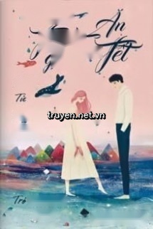 Thuê Được Thiếu Gia Về Nhà Ăn Tết