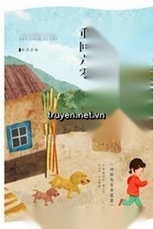 Trở Về 1960: Làm Ruộng Làm Giàu Nuôi Dưỡng Nhi Tử
