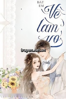 Bắt Em Về Làm Vợ