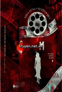 Tôi Từng Xuyên Qua Bộ Phim Này