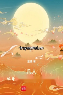 Phàm Nhân: Từ Mỗi Ngày Đổi Mới Một Lần Cơ Duyên Bắt Đầu