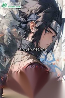 Konoha: Để Cho Ngươi Tăng Độ Thân Mật, Ngươi Lại Đắc Tội Toàn Bộ Nhẫn Giới