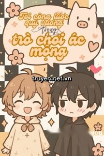 Tôi Công Lược Quỷ Vương Trong Trò Chơi Ác Mộng