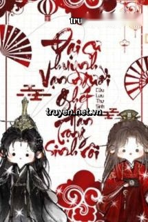 Đại Sư Huynh Vạn Người Ghét Hắn Trọng Sinh Rồi