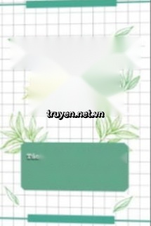 Pháo Hôi Thụ Xin Đừng Trà Xanh