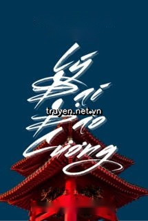 Lý Đại Đào Cương - Bắc Cảnh Hữu Đống Ly