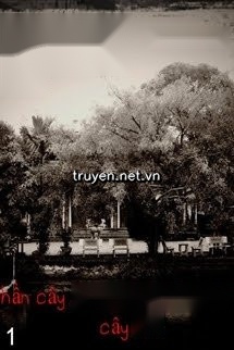 Sau Lũy Tre Làng: Phần 1: Thần Cây Đa Ma Cây Gạo Cú Cáo Cây Đề