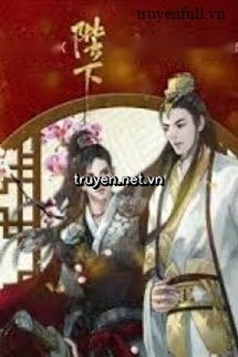 Bệ Hạ, Người Như Vậy Rất Dễ Mất Ta
