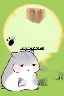 Mạt Thế Có Bé Hamster Giàu Chảy Mỡ