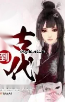 Từ Mạt Thế Đến Cổ Đại Ngôn Tình