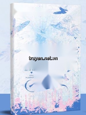 Tương Lai Còn Dài - Đại Cô Nương