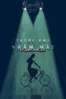 Trước Khi Nhắm Mắt