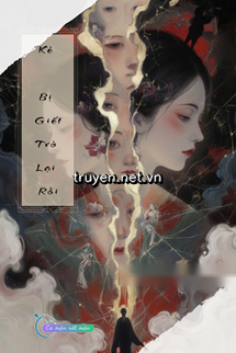 Kẻ Hầu Bị Giết Trở Lại Rồi