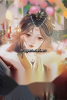 Xuyên Thành Tra A Trong Truyện Cổ Đại Chạy Nạn