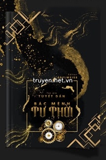 Bác Mệnh Tư Thời - Tuyết Dần