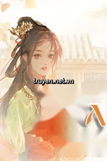 Xuyên Thành Kẻ Tồi Tệ Hiếu Thảo Mù Quáng A Thời Cổ Đại