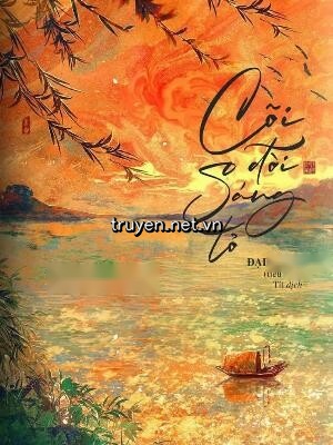 Cõi Đời Sáng Tỏ - Đại Cô Nương