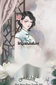 Thập Niên 60: Xuyên Thành Chị Cả, Nuôi Dạy Đàn Em