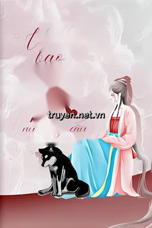 Vai Ác Bạo Quân Xuyên Thành Pháo Hôi Nữ Xứng Cẩu