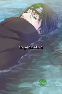 Itachi Chuyển Sinh Cứu Vớt Nữ Phụ