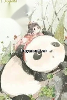 Ta Ở Hào Môn Dưỡng Gấu Trúc