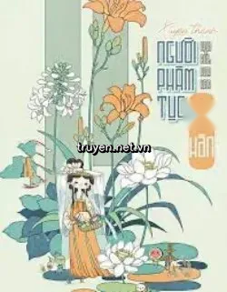 Xuyên Thành Người Phàm Tục Bần Hàn