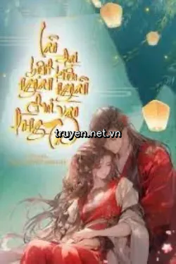 Xuyên Nhanh Đại Lão Bệnh Kiều Ngoan Ngoãn Chui Vào Lòng Ta