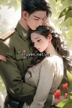 Xuyên Sách Thập Niên 70: Mở Khóa Bí Kíp, Tán Tỉnh Anh Lính Xuề Xòa