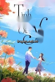 Tình Nhân Ơi Yêu Nhau Nhé!
