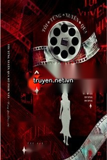 Tôi Từng Xuyên Qua Bộ Phim Này