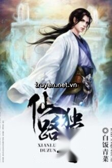 Tiên Lộ Độc Tôn