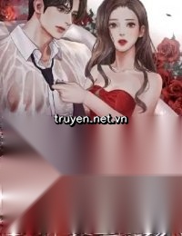 Cưỡng Cầu Hạnh Phúc: Lục Tổng Muốn Quay Lại Với Vợ