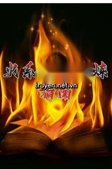 Hỏa Hệ Pháp Gia Tu Luyện Chỉ Nam