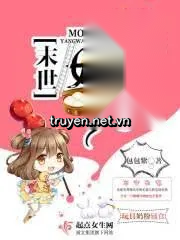 Mạt Thế Dưỡng Oa Bản Chép Tay