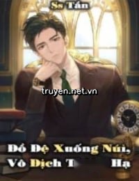 Đồ Đệ Xuống Núi, Vô Địch Thiên Hạ