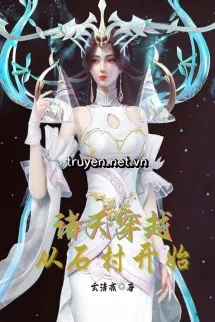 Chư Thiên Đánh Dấu: Từ Thạch Thôn Bắt Đầu