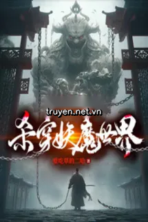 Ta, Trấn Ma Vệ, Giết Xuyên Thế Giới Yêu Ma
