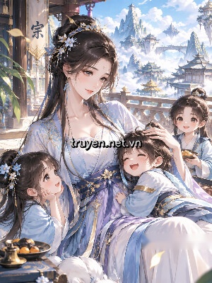 Bảo Mẫu Ở Tu Chân Giới Giàu Có Một Phương
