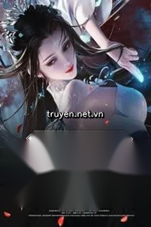 Huyền Huyễn: Cả Nhà Nhân Vật Phản Diện? Ta Bật Hack Treo Lên Đánh Nhân Vật Chính!