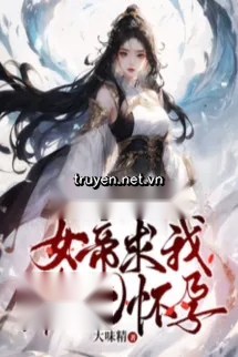 Yandere Hôn Phối Mô Phỏng, Nữ Đế Cầu Ta Trợ Nàng Mang Thai
